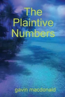 The Plaintive Numbers - Gavin MacDonald - cover