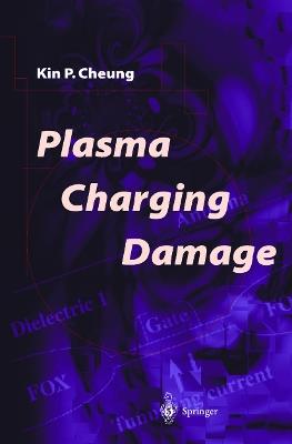 Plasma Charging Damage - Kin P. Cheung - cover