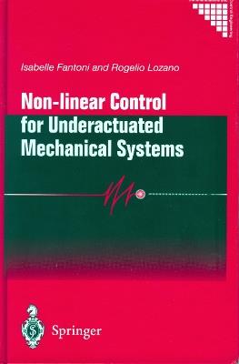 Non-linear Control for Underactuated Mechanical Systems - Isabelle Fantoni,Rogelio Lozano - cover