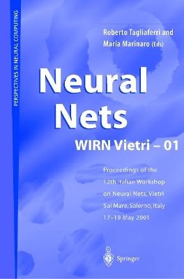 Neural Nets WIRN Vietri-01: Proceedings of the 12th Italian Workshop on Neural Nets, Vietri sul Mare, Salerno, Italy, 17–19 May 2001 - cover