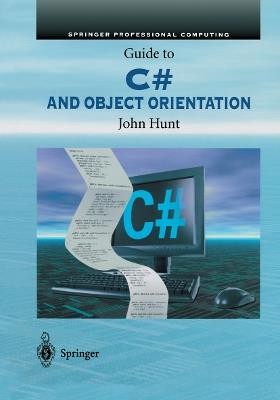 Guide to C# and Object Orientation - John Hunt - cover