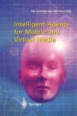 Intelligent Agents for Mobile and Virtual Media - cover
