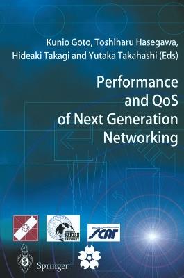 Performance and QoS of Next Generation Networking: Proceedings of the International Conference on the Performance and QoS of Next Generation Networking, P&QNet2000, Nagoya, Japan, November 2000 - cover