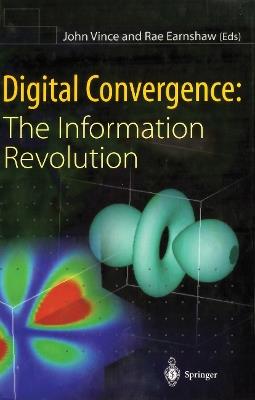 Digital Convergence: The Information Revolution - cover