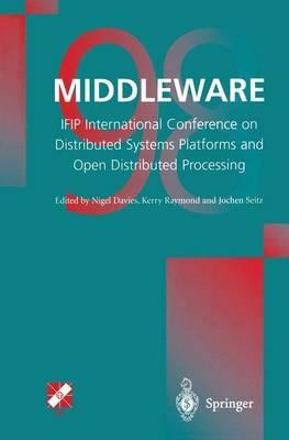 Middleware’98: IFIP International Conference on Distributed Systems Platforms and Open Distributed Processing - cover