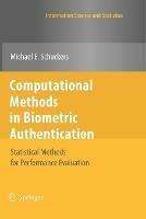 Computational Methods in Biometric Authentication: Statistical Methods for Performance Evaluation