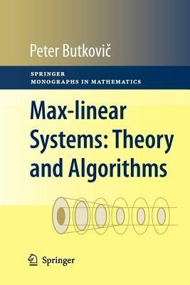 Max-linear Systems: Theory and Algorithms - Peter Butkovic - cover