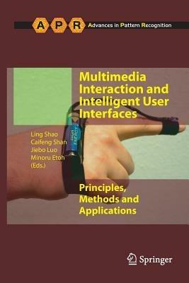 Multimedia Interaction and Intelligent User Interfaces: Principles, Methods and Applications - cover