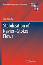 Stabilization of Navier–Stokes Flows