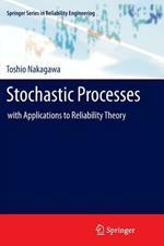 Stochastic Processes: with Applications to Reliability Theory
