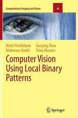 Computer Vision Using Local Binary Patterns - Matti Pietikäinen,Abdenour Hadid,Guoying Zhao - cover