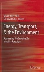 Energy, Transport, & the Environment: Addressing the Sustainable Mobility Paradigm