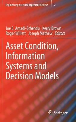 Asset Condition, Information Systems and Decision Models - cover