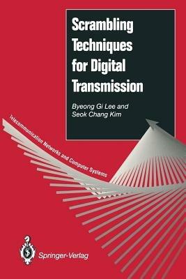 Scrambling Techniques for Digital Transmission - Byeong G. Lee,Seok C. Kim - cover