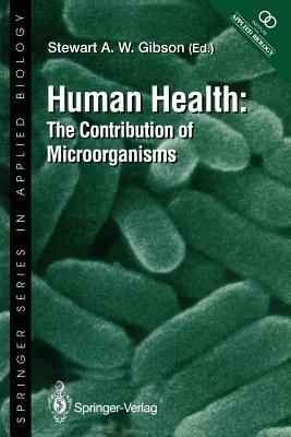 Human Health: The Contribution of Microorganisms - cover