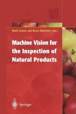Machine Vision for the Inspection of Natural Products - cover