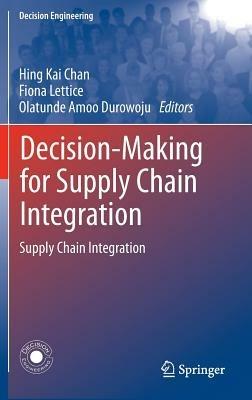 Decision-Making for Supply Chain Integration: Supply Chain Integration - cover