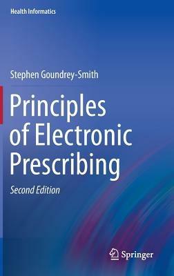 Principles of Electronic Prescribing - Stephen Goundrey-Smith - cover