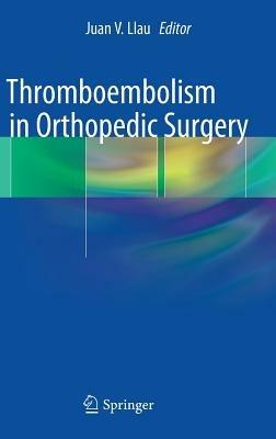 Thromboembolism in Orthopedic Surgery - cover