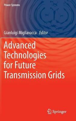 Advanced Technologies for Future Transmission Grids - cover