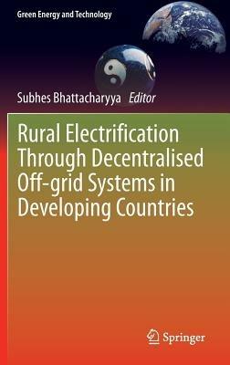 Rural Electrification Through Decentralised Off-grid Systems in Developing Countries - cover