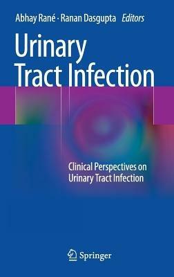 Urinary Tract Infection: Clinical Perspectives on Urinary Tract Infection - cover