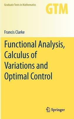 Functional Analysis, Calculus of Variations and Optimal Control - Francis Clarke - cover