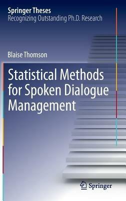 Statistical Methods for Spoken Dialogue Management - Blaise Thomson - cover