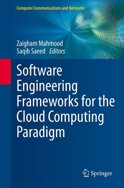 Software Engineering Frameworks for the Cloud Computing Paradigm