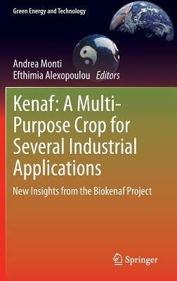 Kenaf: A Multi-Purpose Crop for Several Industrial Applications: New insights from the Biokenaf Project - cover
