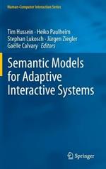 Semantic Models for Adaptive Interactive Systems