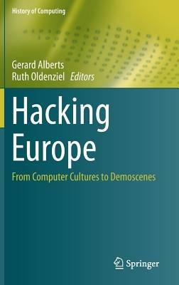 Hacking Europe: From Computer Cultures to Demoscenes - cover