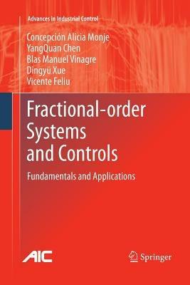 Fractional-order Systems and Controls: Fundamentals and Applications - Concepción A. Monje,YangQuan Chen,Blas M. Vinagre - cover