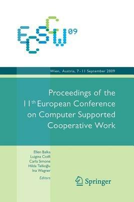 ECSCW 2009: Proceedings of the 11th European Conference on Computer Supported Cooperative Work, 7-11 September 2009, Vienna, Austria - cover