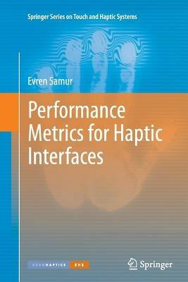 Performance Metrics for Haptic Interfaces - Evren Samur - cover