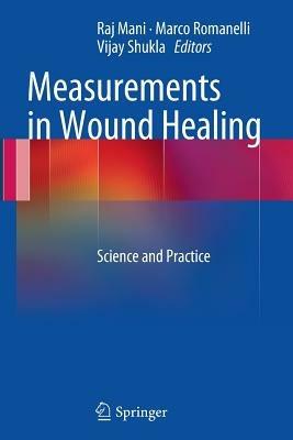 Measurements in Wound Healing: Science and Practice - cover
