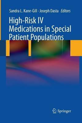 High-Risk IV Medications in Special Patient Populations - cover
