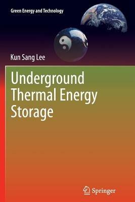 Underground Thermal Energy Storage - Kun Sang Lee - cover