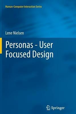 Personas - User Focused Design - Lene Nielsen - cover