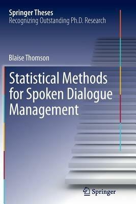 Statistical Methods for Spoken Dialogue Management - Blaise Thomson - cover