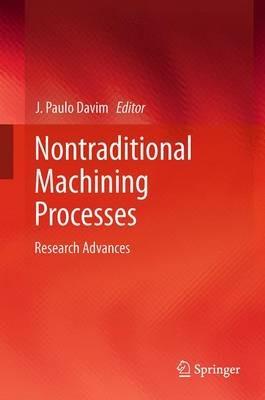 Nontraditional Machining Processes: Research Advances - cover