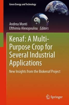 Kenaf: A Multi-Purpose Crop for Several Industrial Applications: New insights from the Biokenaf Project - cover
