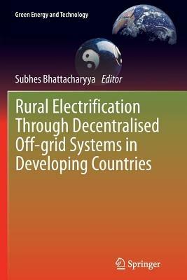 Rural Electrification Through Decentralised Off-grid Systems in Developing Countries - cover