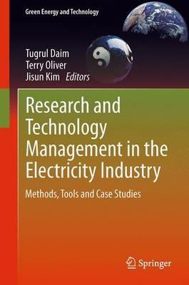 Research and Technology Management in the Electricity Industry: Methods, Tools and Case Studies - cover