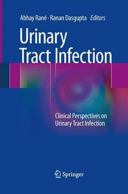 Urinary Tract Infection: Clinical Perspectives on Urinary Tract Infection - cover