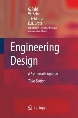 Engineering Design: A Systematic Approach - Gerhard Pahl,W. Beitz,Joerg Feldhusen - cover