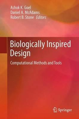 Biologically Inspired Design: Computational Methods and Tools - cover