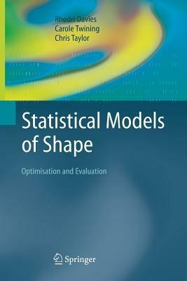 Statistical Models of Shape: Optimisation and Evaluation - Rhodri Davies,Carole Twining,Chris Taylor - cover