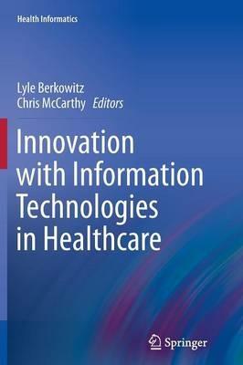Innovation with Information Technologies in Healthcare - cover