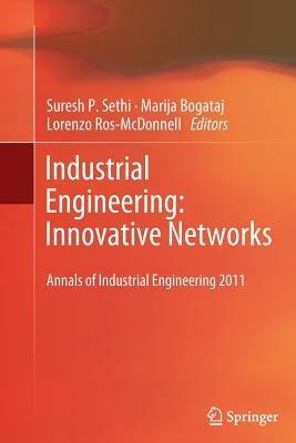 Industrial Engineering: Innovative Networks: 5th International Conference on Industrial Engineering and Industrial Management "CIO 2011", Cartagena, Spain, September 2011, Proceedings - cover